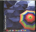 Elizabeth Parker -- CD Single by Dave Caruso