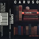 I Love You ...and Other Stories Cassette by the CARUSO band